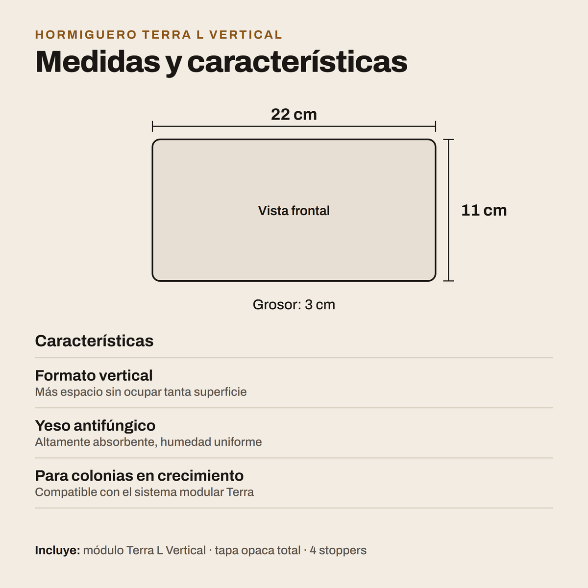 Hormiguero Terra L Vertical: medidas y características